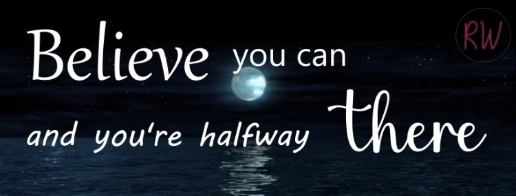 Believe you can