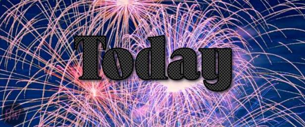 image - fireworks background
text - Today